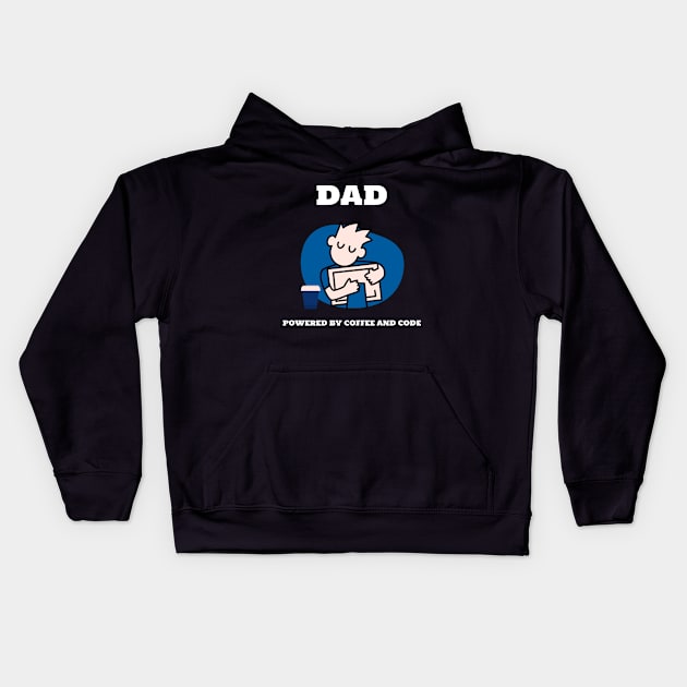 Dad Powered By Coffee And Code Computer Dad Kids Hoodie by SJR-Shirts